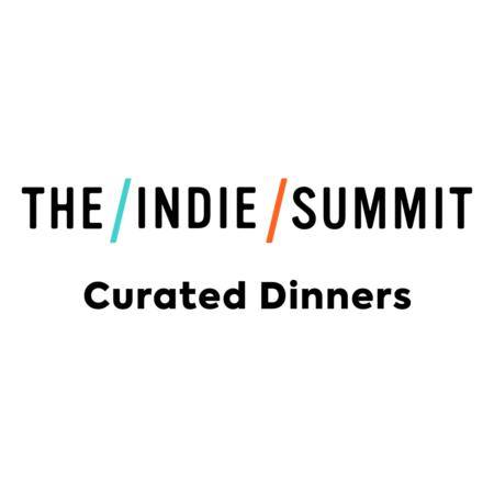 The Indie Summit Curated Dinners