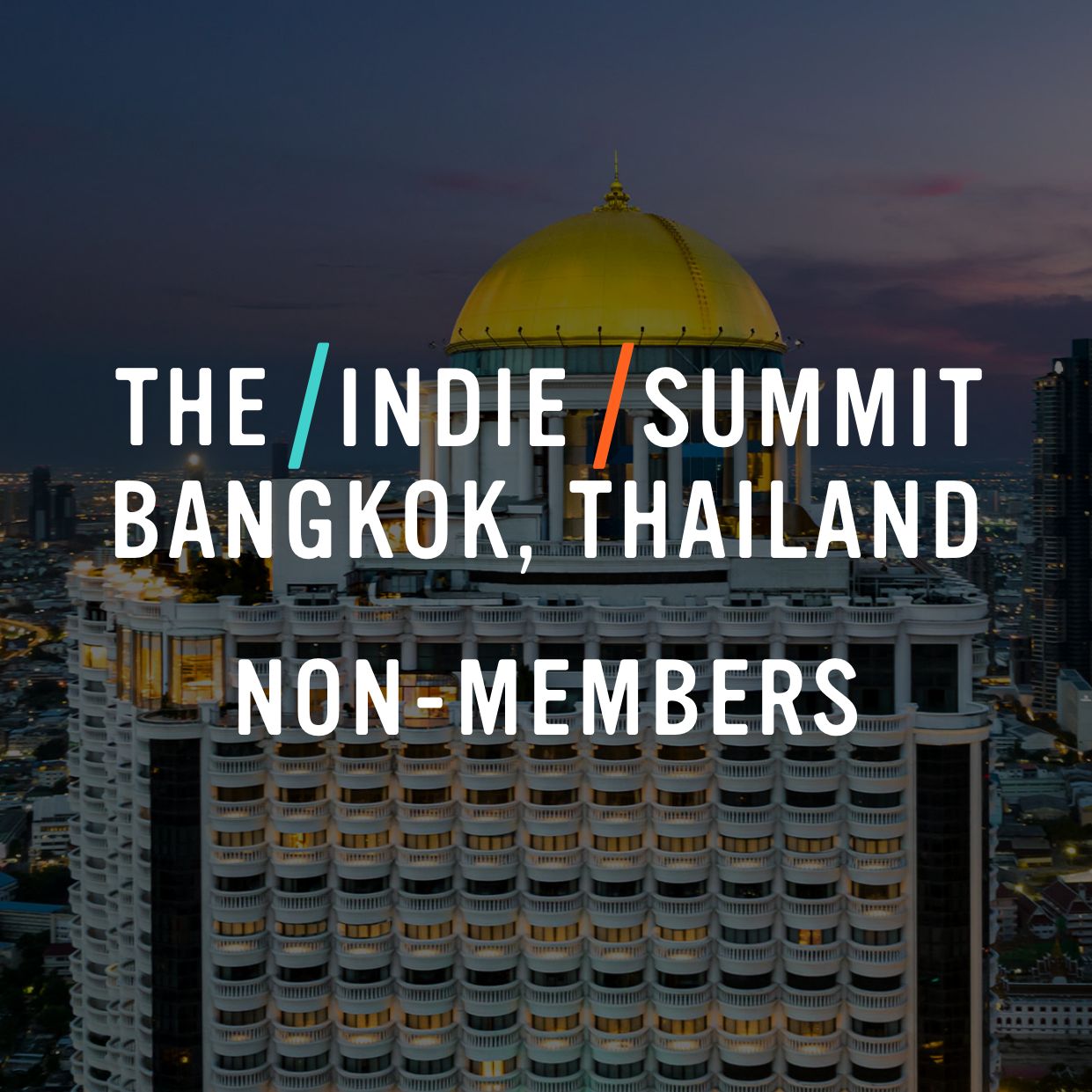 Indie Summit 2026, Bangkok, Thailand: Non-Member, Early Bird